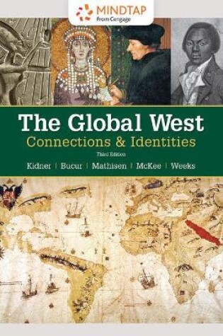 Cover of Mindtap History, 2 Terms (12 Months) Printed Access Card for Kidner/Bucur/Mathisen/McKee/Weeks' the Global West: Connections & Identities, 3rd