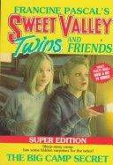 Cover of Sweet Valley Twins Super 3: the Big Camp Secret