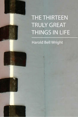 Cover of The Thirteen Truly Great Things in Life