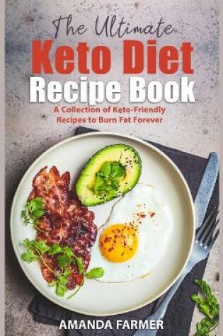 Cover of The Ultimate Keto Diet Recipe Book