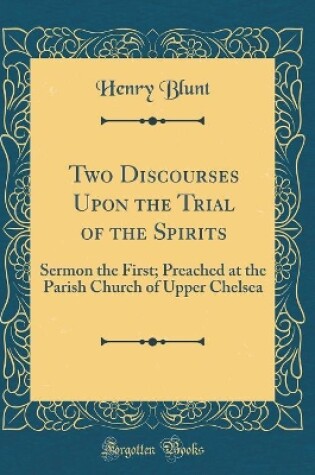 Cover of Two Discourses Upon the Trial of the Spirits