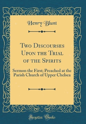 Book cover for Two Discourses Upon the Trial of the Spirits