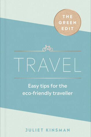 Cover of The Green Edit: Travel