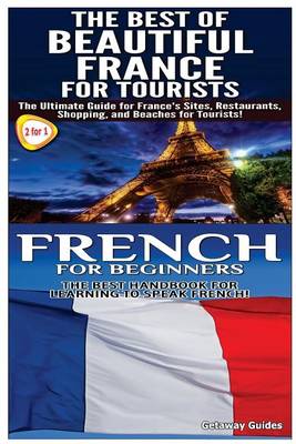 Book cover for The Best of Beautiful France for Tourists & French for Beginners