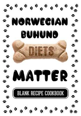 Book cover for Norwegian Buhund Diets Matter