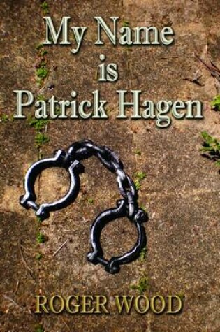 Cover of My Name is Patrick Hagen