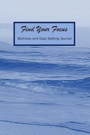 Cover of Find Your Focus