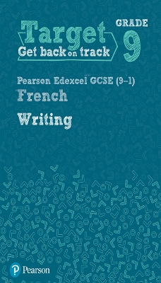 Book cover for Target Grade 9 Writing Edexcel GCSE (9-1) French Workbook