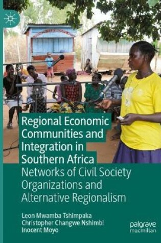 Cover of Regional Economic Communities and Integration in Southern Africa