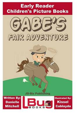 Book cover for Gabe's Fair Adventure - Early Reader - Children's Picture Books
