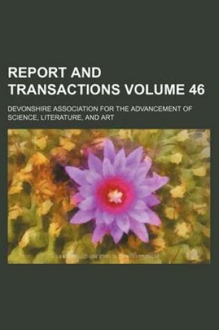 Cover of Report and Transactions Volume 46