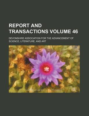 Book cover for Report and Transactions Volume 46