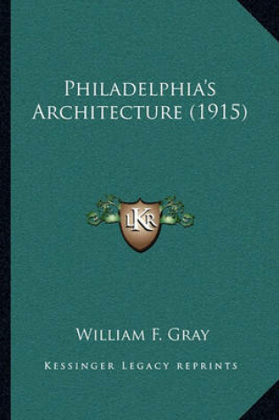 Cover of Philadelphia's Architecture (1915)