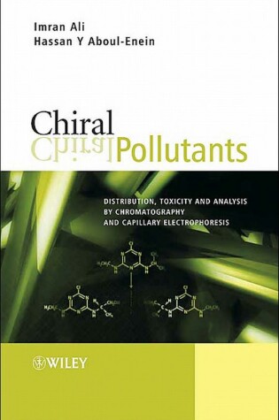 Cover of Chiral Pollutants – Distribution, Toxicity and Analysis by Chromatography and Capillary Electrophoresis