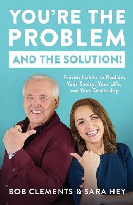 Book cover for You're the Problem (and the Solution!)