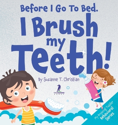 Book cover for Before I Go To Bed. I Brush My Teeth!