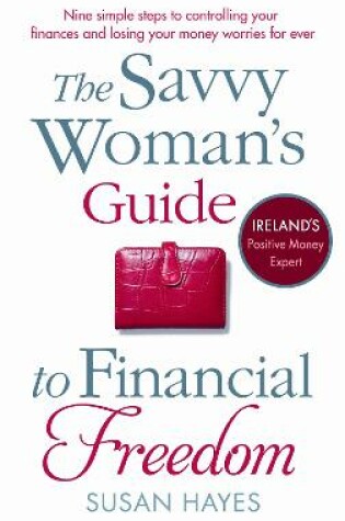 Cover of The Savvy Woman's Guide to Financial Freedom