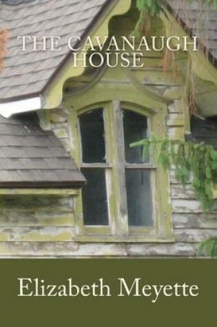 Cover of The Cavanaugh House
