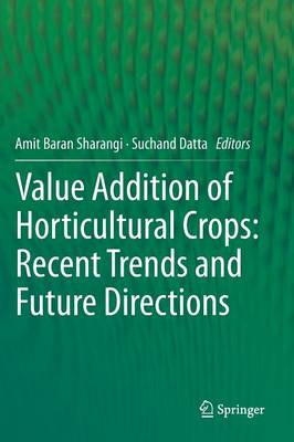 Book cover for Value Addition of Horticultural Crops: Recent Trends and Future Directions