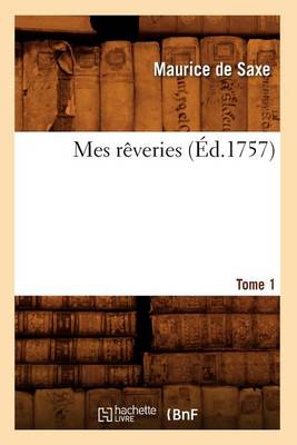 Book cover for Mes Reveries. [Tome 1] (Ed.1757)