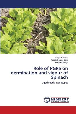 Book cover for Role of PGRS on germination and vigour of Spinach