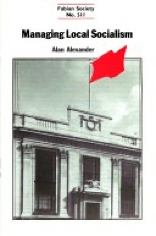 Cover of Managing Local Socialism