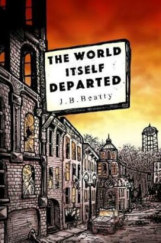 Cover of The World Itself Departed
