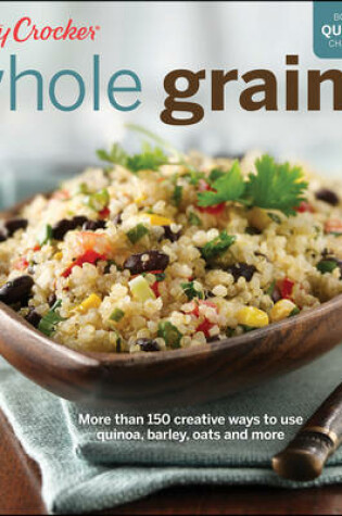 Cover of Betty Crocker Whole Grains