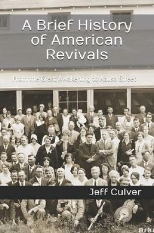 Cover of A Brief History of American Revivals