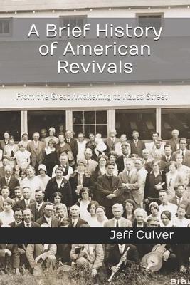 Book cover for A Brief History of American Revivals