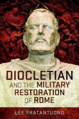Cover of Diocletian and the Military Restoration of Rome