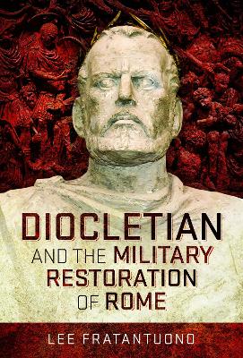 Book cover for Diocletian and the Military Restoration of Rome