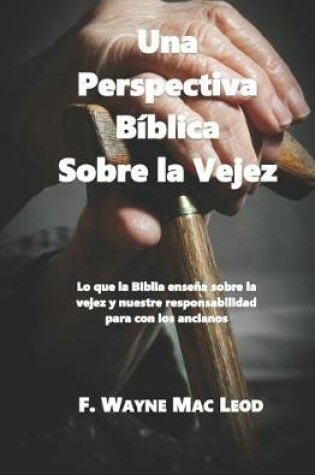 Cover of Una Perspectiva B blica Sobre La Vejez