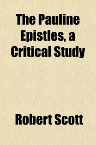 Cover of The Pauline Epistles, a Critical Study