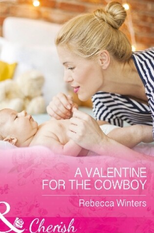 Cover of A Valentine For The Cowboy