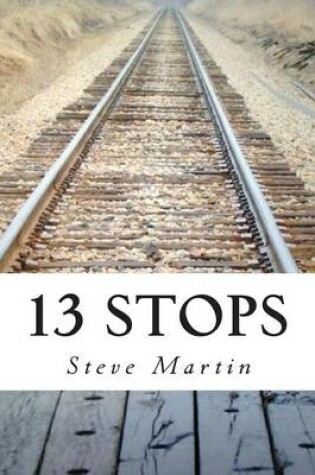 Cover of 13 Stops