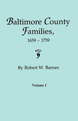 Book cover for Baltimore County Families, 1659-1759. Volume I