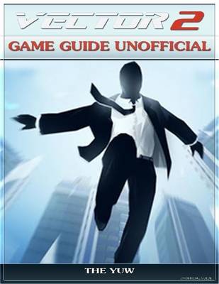 Book cover for Vector 2 Game Guide Unofficial