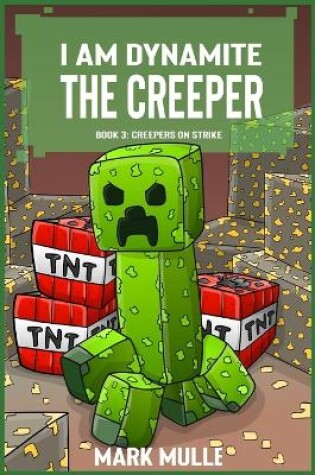 Cover of I Am Dynamite The Creeper Book 3