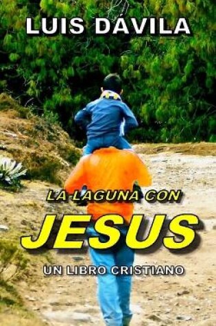 Cover of La Laguna Con Jesus