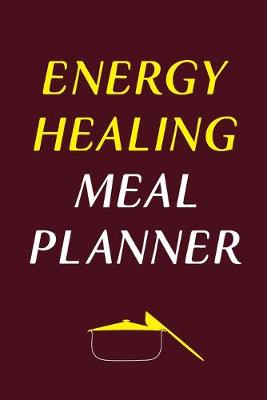 Book cover for Energy Healing Meal Planner