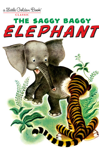 Cover of The Saggy Baggy Elephant