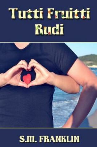 Cover of Tutti Fruitti Rudi