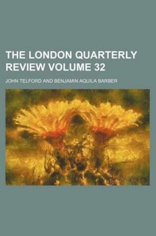 Cover of The London Quarterly Review Volume 32