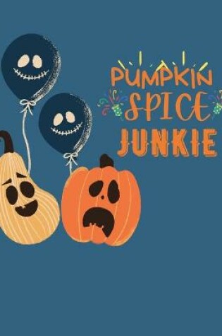 Cover of Pumpkin Spice Junkie