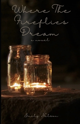 Book cover for Where The Fireflies Dream