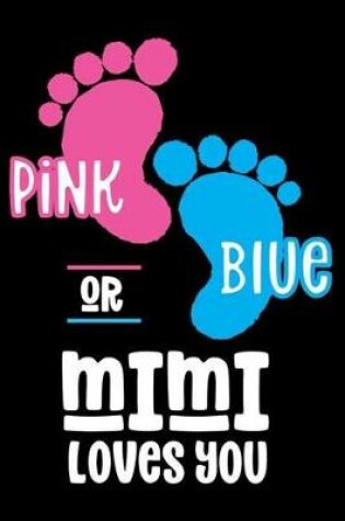 Cover of Pink Or Blue Mimi Loves you