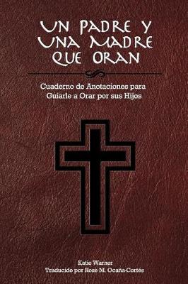 Book cover for Una Padre y Una Madre Que Oran