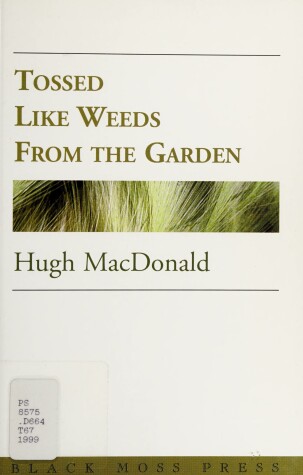 Book cover for Tossed Like Weeds from the Garden