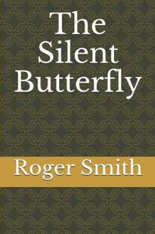 Cover of The Silent Butterfly